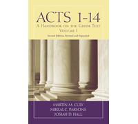 Acts 1-14: A Handbook on the Greek Text