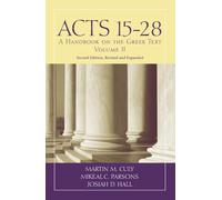 Acts 15-28: A Handbook on the Greek Text
