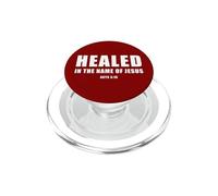 Acts 3:16 Healed in The Name of Jesus! PopSockets PopGrip pour MagSafe