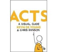 Acts A Visual Guide by Kevin DeYoung & Chris Ranson Kevin DeYoung Chris Ranson (Auteur)