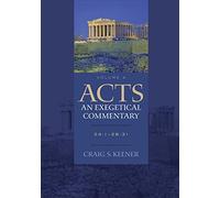 Acts: An Exegetical Commentary: 24:1-28:31