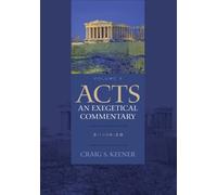 Acts: An Exegetical Commentary: 3:1-14:28