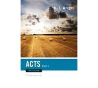 Acts For Everyone, Part One: Chapters 1-12