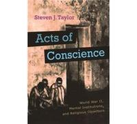 Acts of Conscience by Steven Taylor Steven J. Taylor (Auteur)