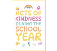Acts of Kindness During The School Year