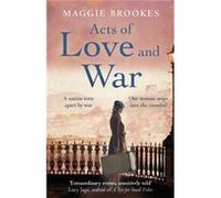 Acts of Love and War by Maggie Brookes Maggie Brookes (Auteur)