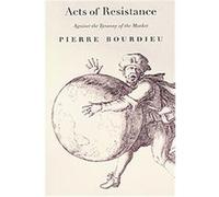 Acts of Resistance Pierre Bourdieu (Auteur)