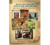 Acts Of Seeing, Ways Of Knowing