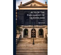 Acts Of The Parliament Of Queensland