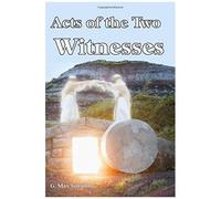 Acts Of The Two Witnesses