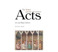 Acts: The Spirit and the Church - Art & Maps Edition