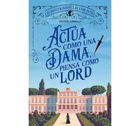 Actúa como una dama, piensa como un lord