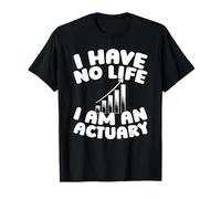 Actuaire Mathématiques - Statistique Assurance Actuaire T-Shirt