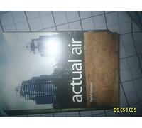 Actual Air: Poems