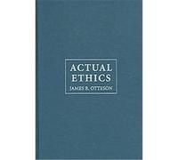 Actual Ethics James Otteson (Auteur)