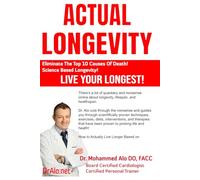 Actual Longevity: Science Based Strategies To Improve Lifespan And Healthspan