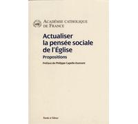 Actualiser La Pensée Sociale De L'eglise - Propositions