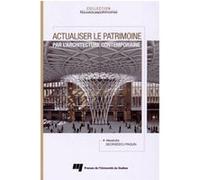 ACTUALISER LE PATRIMOINE PAR L'ARCHITECTURE CONTEMPORAINE