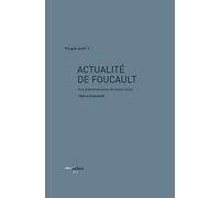 Actualité de Foucault : Une problématisation du travail social