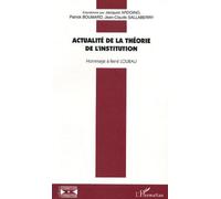 Actualité de la théorie de l'institution : Hommage à René Lourau