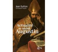 Actualité de saint Augustin