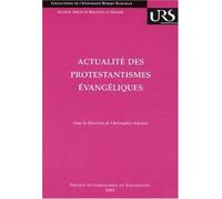 Actualité des protestantismes évangéliques