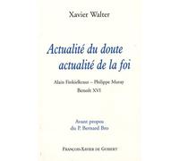 Actualité Du Doute, Actualité De La Foi