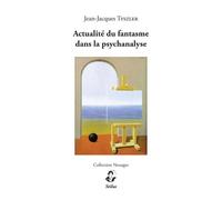 Actualité du fantasme dans la psychanalyse - Jean-Jacques Tyszler - Stilus - broché - Essai