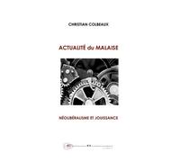 Actualité du malaise Néolibéralisme et jouissance - Christian Colbeaux - Borromees - broché - Essai