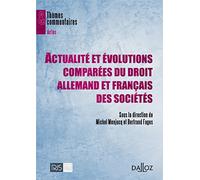 Actualité et évolutions comparées du droit allemand et français des sociétés