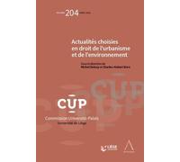 Actualités choisies en droit de l'urbanisme et de l'environnement - Charles-Hubert Born - Anthemis - broché - Etude