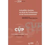 Actualités choisies en droit de l'urbanisme et de l'environnement Charles-Hubert Born (Auteur), Michel Delnoy (Auteur)