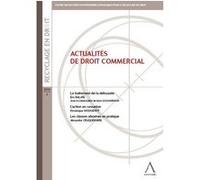 Actualités de droit commercial cruquenaire a. Balate e. (Auteur)