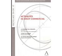 Actualités De Droit Commercial - Le Traitement De La Déloyauté ; L'action En Cessation - Les Clauses Abusives En Pratique