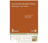 Actualités De Droit Pénal - Hommage À Ann Jacobs