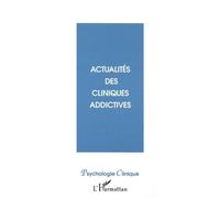 Actualites des cliniques addictives - Jose Rabasa - L'harmattan - broché - Revue