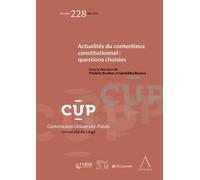 Actualités du contentieux constitutionnel : questions choisies - Frédéric Bouhon - Anthemis - broché - Etude