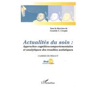 Actualités du soin Approches cognitivo-comportementales et analytiques des troubles autistiques - Graciela C. Crespin - L'harmattan - broché - Etude