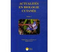 Actualites en biologie cutanee vol. 1 Tome 1 Biologie des voies cutanées - Daniel Schmitt - Eska - broché - Scolaire / Universitaire