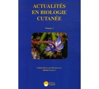 Actualites en biologie cutanee vol. 1 Tome 1 Biologie des voies cutanées - Daniel Schmitt - Eska - broché - Scolaire / Universitaire