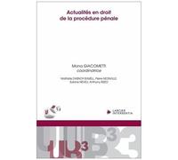 Actualités En Droit De La Procédure Pénale