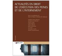 Actualités En Droit De L'exécution Des Peines Et De L'internement