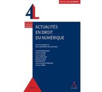 Actualites en droit du numerique MICHAUX B. JACQUEMIN H. (Auteur)