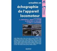 Actualites en echographie de l appareil locomoteur t 17 - Groupe hospitalier Pitié-Salpêtrière - Sauramps Medical - broché - Scolaire / Universitaire