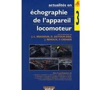 Actualites en echographie de l'appareil locomoteur t3 Brasseur Dion (Auteur)