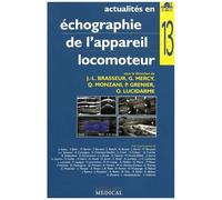 Actualités En Échographie De L'appareil Locomoteur - Tome 13