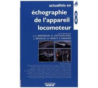 Actualités En Échographie De L'appareil Locomoteur - Tome 8