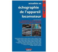 Actualités En Échographie De L'appareil Locomoteur - Tome 9