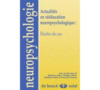 Actualités en rééducation neuropsychologique Études de cas - Collectif - Solal Eds - broché - Etude