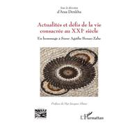 Actualités et défis de la vie consacrée au XXIe siècle: En hommage à Sœur Agathe Bonao Zahe